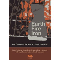 Earth, Fire, Iron: Alan Evans and the New Iron Age