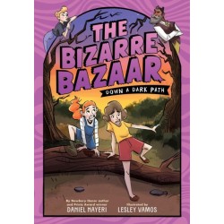 The Bizarre Bazaar: Down a Dark Path (A Graphic Novel)