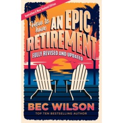 How to Have an Epic Retirement