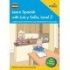 Learn Spanish with Luis y Sofia, Level 2: A Story-based Scheme for Teaching Spanish at Lower KS2