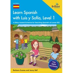 Learn Spanish with Luis y Sofia, Level 1: A Story-based Scheme for Teaching Spanish at Lower KS2