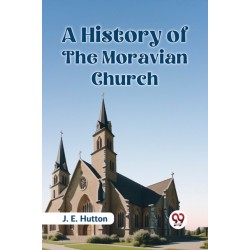 A History of the Moravian Church