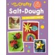 Let's Get Crafty with Salt-Dough: 25 Creative and Fun Projects for Kids Aged 2 and Up