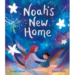 Noah's New Home: A sensitively told story about refugees settling in a new place
