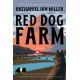 Red Dog Farm: A Novel