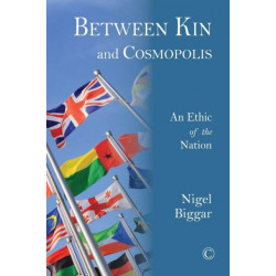 Between Kin and Cosmopolis: An Ethic of the Nation