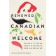 A Renewed Canadian Welcome: Eleven Visions from Migrants and Advocates