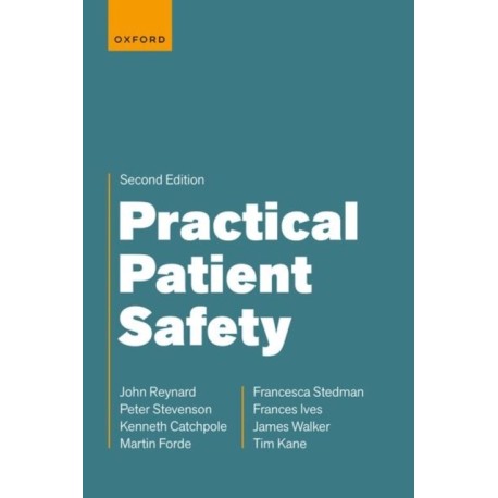 Practical Patient Safety: 2nd edition