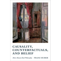 Causality, Counterfactuals, and Belief: More Means-End Philosophy