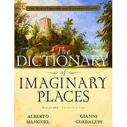 The Dictionary Of Imaginary Places: The Newly Updated and Expanded Classic