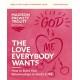 The Love Everybody Wants Bible Study Guide plus Streaming Video: How to Build Your Relationships on God’s Love