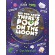 Did You Know There's Poop on the Moon?