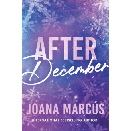 After December: A Second Chance College Romance for New Adult Readers (By Your Side Book 2)