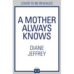A Mother Always Knows