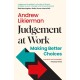 Judgement at Work: Making Better Choices