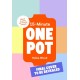 15-Minute One Pot: Quick & easy all-in-one recipes