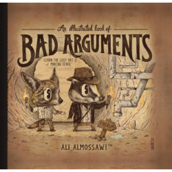 An Illustrated Book of Bad Arguments