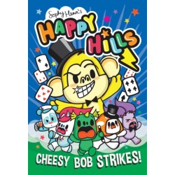 Cheesy Bob Strikes!: The bonkers comic series that kids can't stop giggling at!