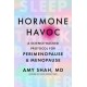 Hormone Havoc: A Science-Backed Protocol for Perimenopause and Menopause: Sleep Better. Think Better. Feel Better.