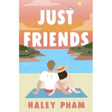 Just Friends: The must-read emotional and enthralling second chance romance from TikTok star Haley Pham