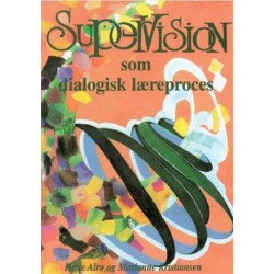 Supervision som dialogisk læreproces
