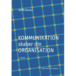 Kommunikation skaber din organisation