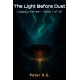 The Light Before Dust: Legacy Book I
