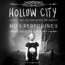 Frøken Peregrines sælsomme børn 2 - Hollow City