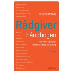 Rådgiverhåndbogen: værktøjer og veje til værdiskabende rådgivning
