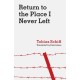 Return to the Place I Never Left