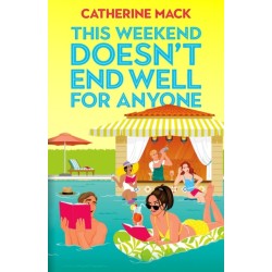 This Weekend Doesn't End Well for Anyone