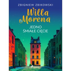 Willa Morena 15: Jedno śmiałe cięcie