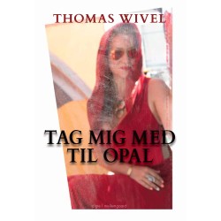 TAG MIG MED TIL OPAL