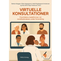Virtuelle konsultationer: Fremtidens mødeformer i et sundhedsvæsen under forandring.