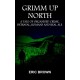 Grimm Up North: A TALE OF ORGANISED CRIME, BETRAYAL, ROMANS AND REAL ALE
