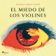 El miedo de los violines