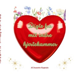 Digte fra mit indre hjertekammer