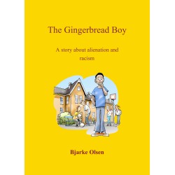 The Gingerbreadboy: A story about alienation and rasicm