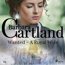 Wanted – A Royal Wife (Barbara Cartland's Pink Collection 64)