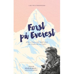 Først på Everest: Den utrolige historie om Edmund Hillary