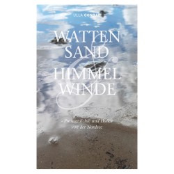 WATTENSAND & HIMMELWINDE: - Prosagedichte und Haiku von der Nordsee