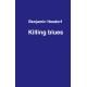 Killing blues
