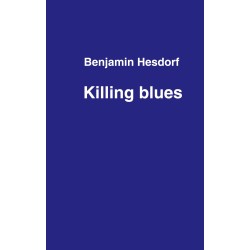 Killing blues