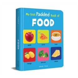 My First Padded Book of Food: Early Learning Padded Board Books for Children