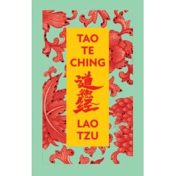 Tao Te Ching: Deluxe Hardbound Edition
