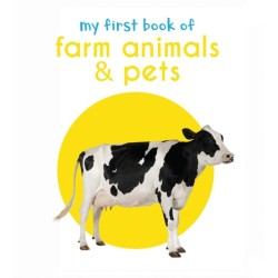 My First Book of Farm Animals & Pets: First Board Book
