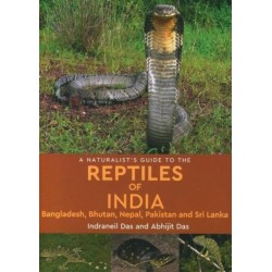 A Naturalist's Guide To The Reptiles Of India