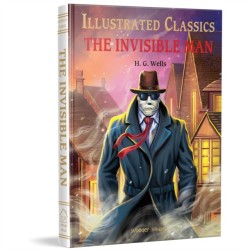 The The Invisible Man: Illustrated Children Classic  Novel with Review Questions (Hardback)