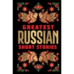 Greatest Russian Short Stories: Deluxe Hardbound Edition