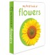 My First Book of Flowers: First Board Book